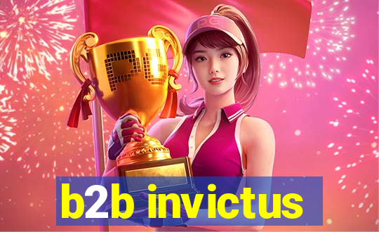 b2b invictus